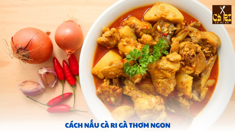 cách nấu cà ri gà thơm ngon